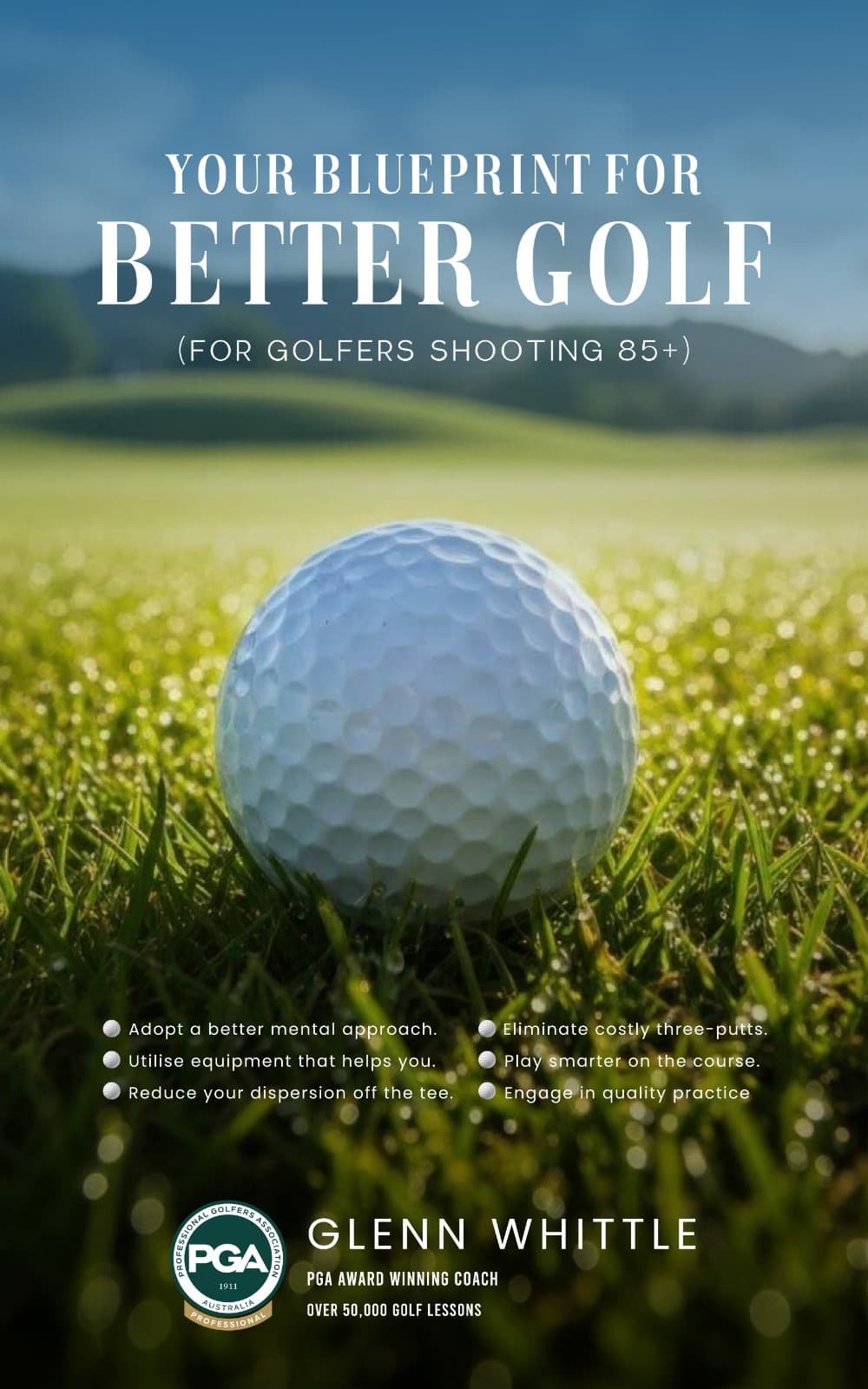 Your Blueprint for Better Golf — book cover — Glenn Whittle, PGA award-winning coach.